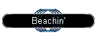 Beachin'