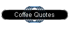 Coffee Quotes
