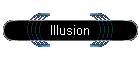 Illusion
